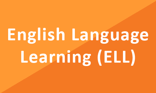 English Language Learning (ELL)